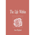 The Life Within: Celebration of a Pregnancy - Paperback