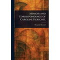 Memoir and Correspondence of Caroline Herschel - Hardcover