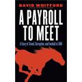 A Payroll to Meet: A Story of Greed, Corruption, and Football at SMU - Paperback