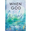 When God Works...: A Story of Crisis Turned into Victory - Paperback