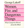 Women, Fire, and Dangerous Things: What Categories Reveal about the Mind - Paperback