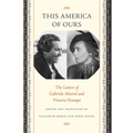 This America of Ours: The Letters of Gabriela Mistral and Victoria Ocampo - Paperback