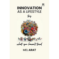 Innovation as a Lifestyle Try what you haven't tried - Paperback