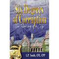 Six Degrees of Corruption - The Fleecing of a City - Paperback