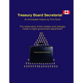Treasury Board Secretariat - An Annotated. History - Paperback
