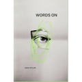 Words On: words on grief written in the days, weeks and months following my husband's Stage IV metastatic cancer diagnosis - Paperback
