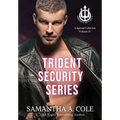 Trident Security Series: A Special Collection Volume IV - Hardcover
