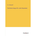 The Divine Liturgy of St. John Chrysostom - Paperback
