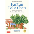 Pantun Baba Chan: The Art and Beauty of Traditional Baba Malay Poetry (Bilingual Text and Online Audio Recordings in English and Baba Malay) - Hardcover