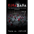 Kowabana: 'True' Japanese scary stories from around the internet: Volume Fourteen - Paperback