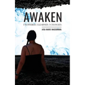 Awaken: I Suffered. I Learned. I Changed. - Paperback