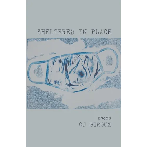 Sheltered in Place - Paperback