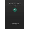 Digital Security Field Manual - Paperback