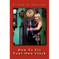 How To Fix Your Own Clock - Paperback
