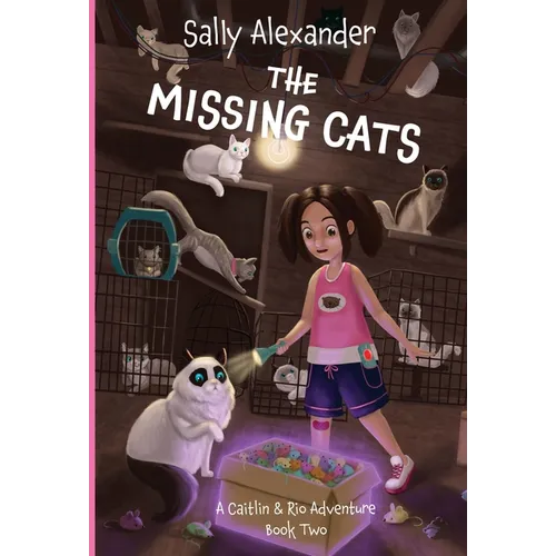 The Missing Cats: A Caitlin & Rio Adventure - Hardcover