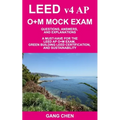 LEED v4 AP O+M MOCK EXAM: Questions, Answers, and Explanations: A Must-Have for the LEED AP O+M Exam, Green Building LEED Certification, and Sus - Paperback
