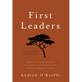 First Leaders: Leadership Principles of First Nation Societies for the Modern Leader - Hardcover