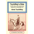 Tschiffely's Ride: Southern Cross to Pole Star - Paperback