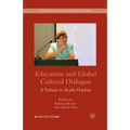 Education and Global Cultural Dialogue: A Tribute to Ruth Hayhoe - Paperback