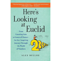 Here's Looking at Euclid: From Counting Ants to Games of Chance - An Awe-Inspiring Journey Through the World of Numbers - Paperback