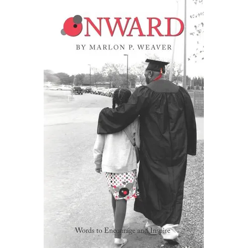 Onward: Words to Encourage and Inspire - Paperback