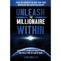 Unleash The Millionaire Within - Paperback