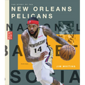 The Story of the New Orleans Pelicans - Library Binding
