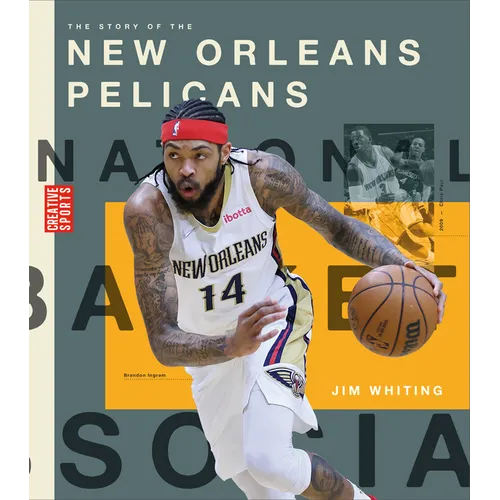 The Story of the New Orleans Pelicans - Library Binding