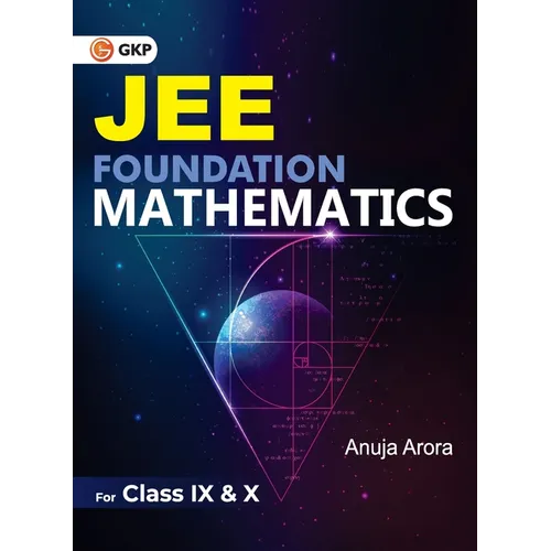 JEE Foundation Mathematics for Class IX & X by Anuja Arora - Paperback