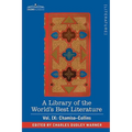 A Library of the World's Best Literature - Ancient and Modern - Vol. IX (Forty-Five Volumes); Chamiso-Collins - Paperback