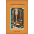 A Frenchwoman's Imperial Story: Madame Luce in Nineteenth-Century Algeria - Hardcover