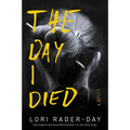 The Day I Died - Paperback