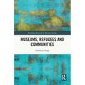 Museums, Refugees and Communities - Paperback
