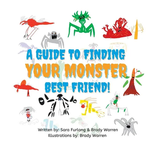 A Guide to Finding your Monster Best Friend - Paperback