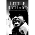 Little Richard: A Life from Beginning to End - Paperback