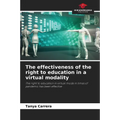 The effectiveness of the right to education in a virtual modality - Paperback