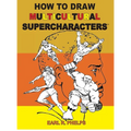 How To Draw Multiculticural Supercharacters - Hardcover