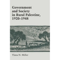 Government and Society in Rural Palestine, 1920-1948 - Paperback