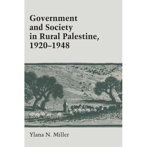 Government and Society in Rural Palestine, 1920-1948 - Paperback