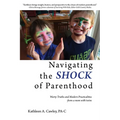 Navigating the Shock of Parenthood: Warty Truths and Modern Practicalities - from a mom with twins - Paperback