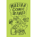 Making Comic Zines - Paperback