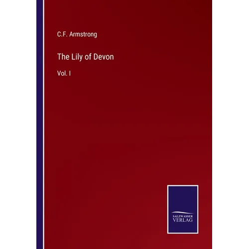 The Lily of Devon: Vol. I - Paperback