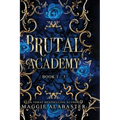 Brutal Academy Complete Collection - Paperback