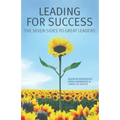 Leading for Success: The Seven Sides to Great Leaders - Paperback