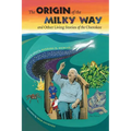 The Origin of the Milky Way & Other Living Stories of the Cherokee - Paperback