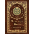 White Nights and The Gambler (Royal Collector's Edition) (Case Laminate Hardcover with Jacket) - Hardcover