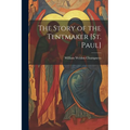 The Story of the Tentmaker [St. Paul] - Paperback