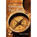 Growing Past Kant - Paperback