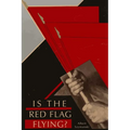 Is the Red Flag Flying? - Paperback