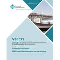 VEE 11 Proceedings of the 2011 ACM SIGPLAN/SIGOPS International Conference on Virtual Execution Environments - Paperback